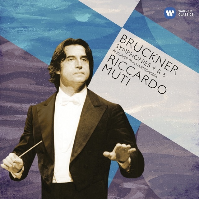 Riccardo Muti / リッカルド・ムーティ「Bruckner: Symphonies 4&6
