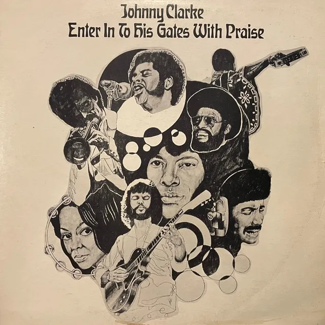 JOHNNY CLARKE / ENTER INTO HIS GATES WITH PRAISE [LP - ATLP 1015