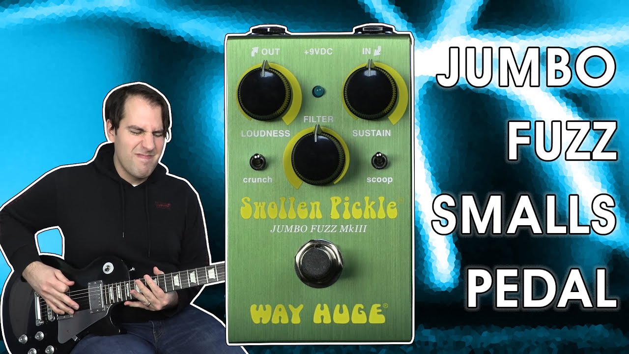 HUGE FUZZ with a Funny Name | Way Huge Smalls Swollen Pickle Jumbo