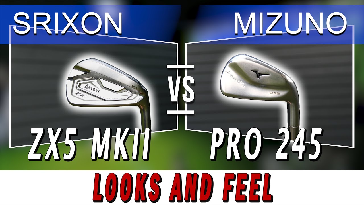 HEAD TO HEAD | Mizuno Pro 245 vs Srixon ZX5 MK2 LOOKS and FEEL