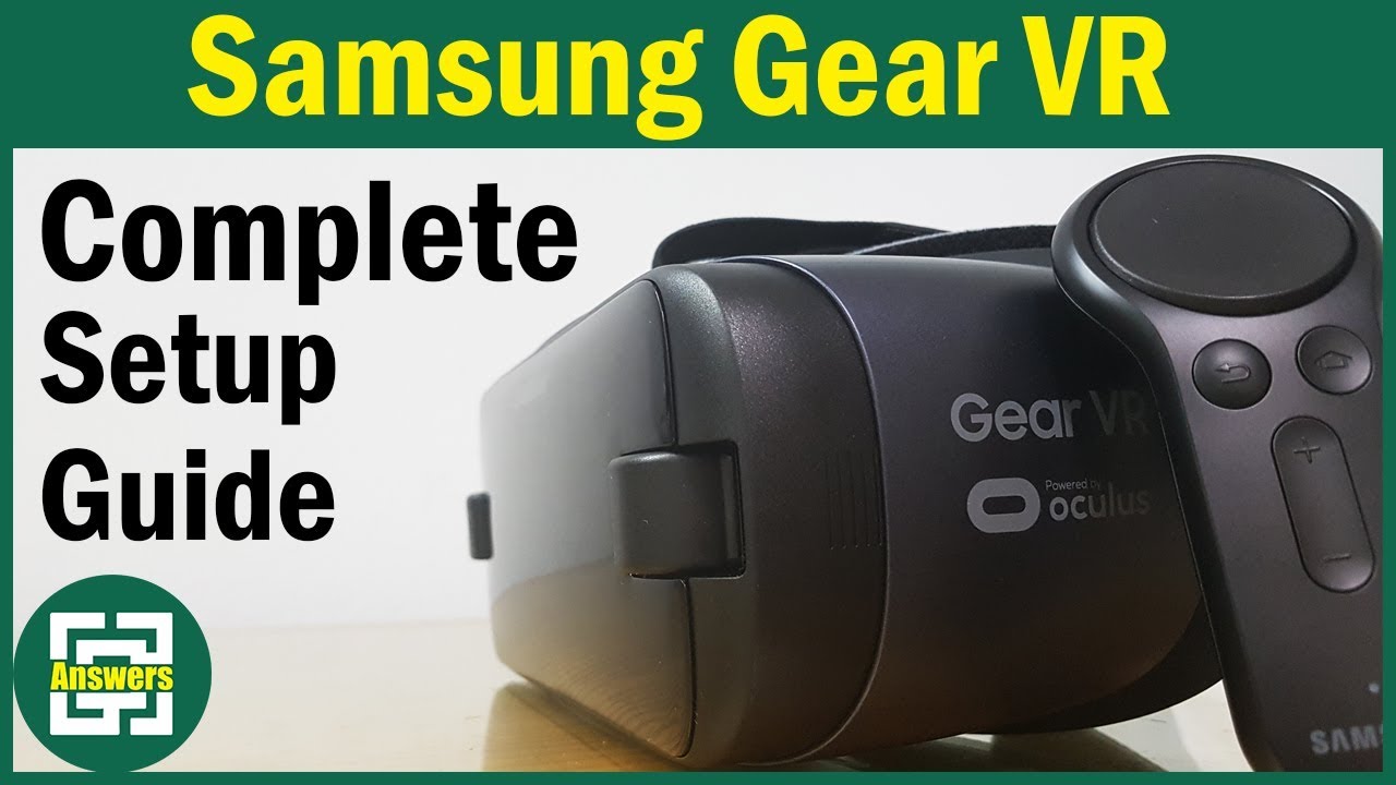 Samsung Gear VR with Controller Complete Setup Guide - YouTube