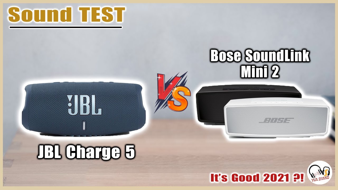 Bose SoundLink Mini ii (2) Special vs JBL Charge 5 chọn loa nào