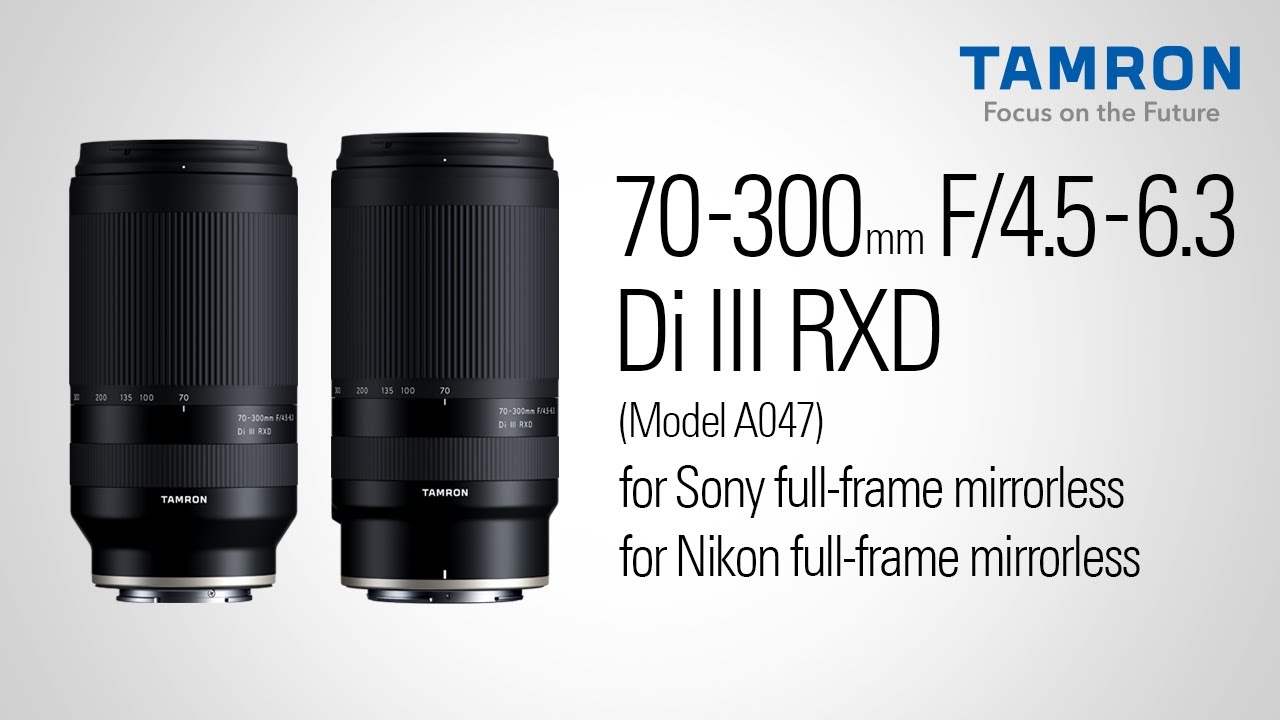 タムロン公式】 70-300mm F4.5-6.3 (Model A047) プロモーション