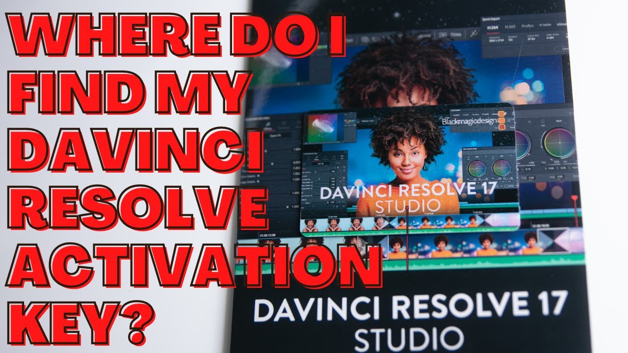 Where do I find my DaVinci Resolve activation key? - YouTube
