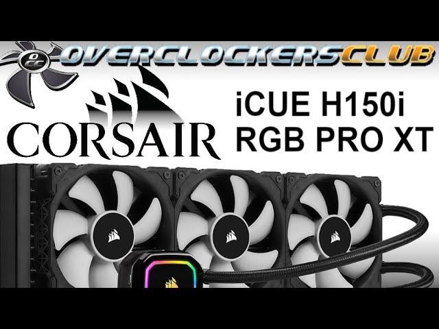 Overclockersclub Reviews The New iCUE H150i RGB PRO XT from