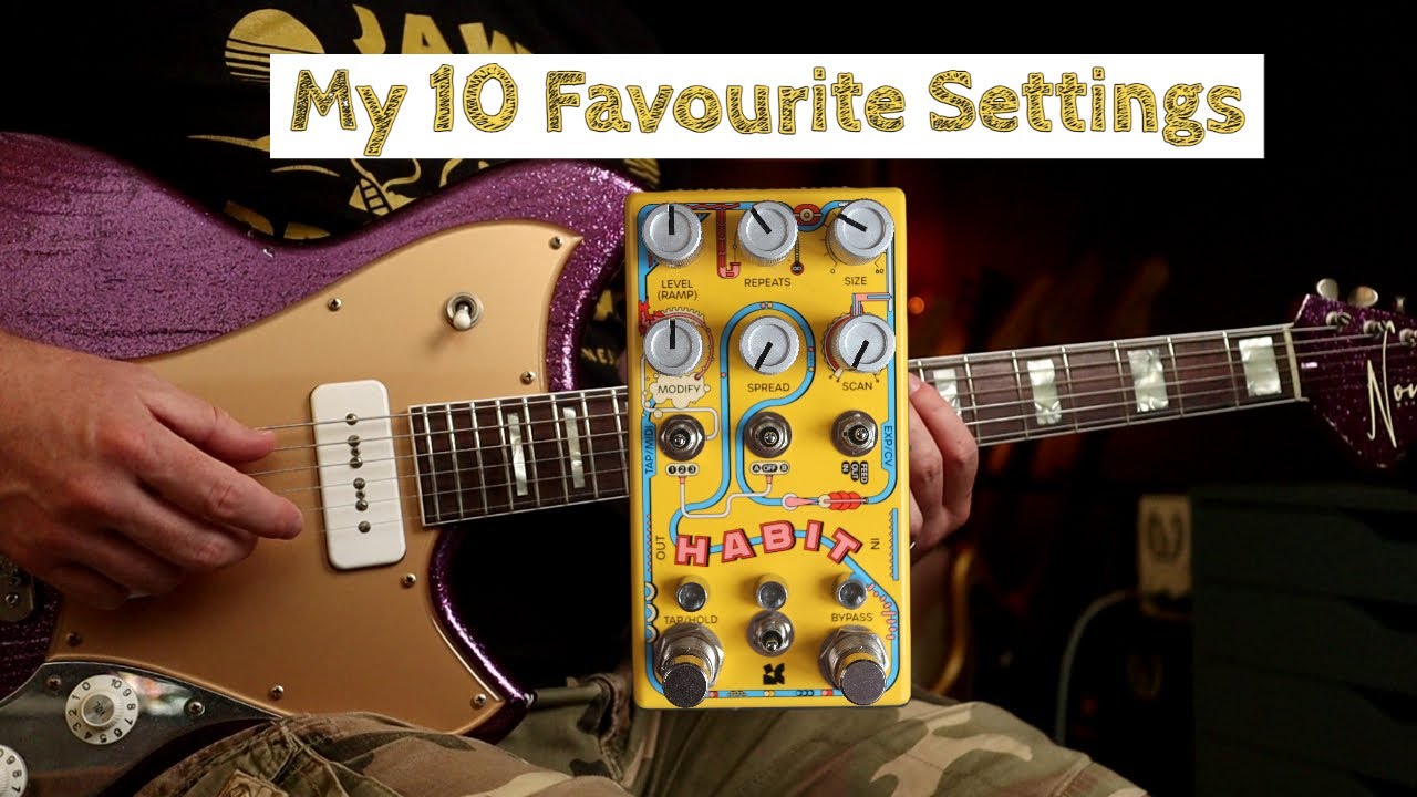 Chase Bliss Habit - 10 Awesome Modify Settings (Pedal Demo) - YouTube