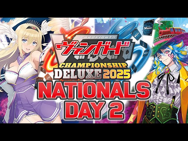 Cardfight!! Vanguard Deluxe Japan Nationals 2025 Day 2 Re-Stream
