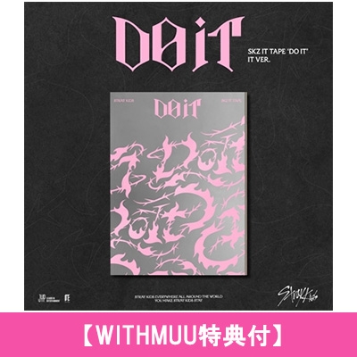 SKZ IT TAPE “DO IT” (IT VER.)【WITHMUU特典付】 : Stray Kids