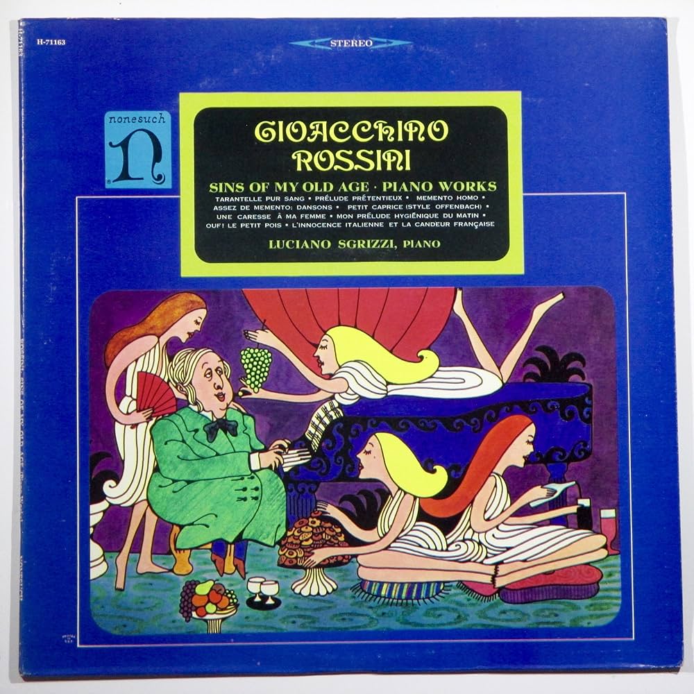 Rossini, Sgrizzi - Rossini: Sins of My Old Age Piano Works Sgrizzi
