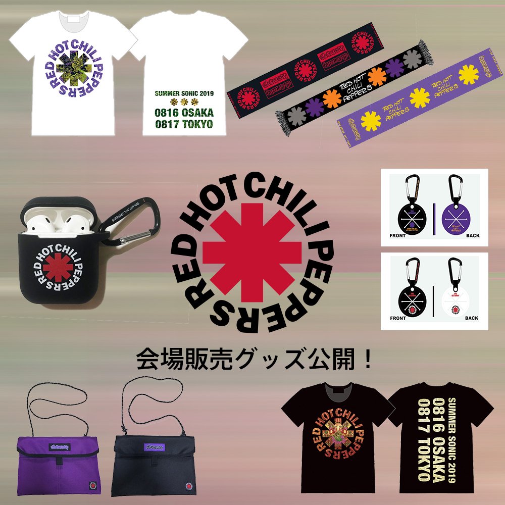 RED HOT CHILI PEPPERS会場販売グッズ公開🔥】 いよいよ開催を目前に
