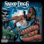MALICE N WONDERLAND/SNOOP DOGG (SNOOP DOGGY DOG)/スヌープ・ドッグ