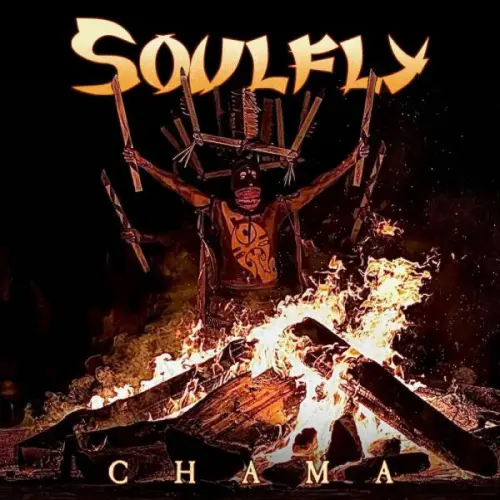 CHAMA / シャマ/SOULFLY/ソウルフライ/マックス・カヴァレラ率いる