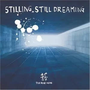 STILLING,STILL DREAMING -1stプレス-/THA BLUE HERB｜HIPHOP/R&B